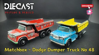 Dodge Dumper Truck No 48 (SF & RW) ‐ Matchbox - Diecast Restore & Rebuild