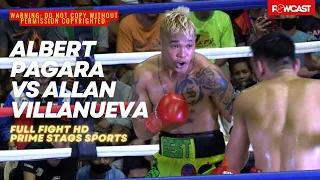 The Return  2022 | Albert Pagara vs Allan Villanueva Full Boxing Fight | Prime Stags Sports