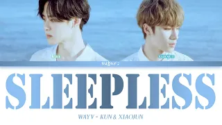 WayV (威神V) KUN & XIAOJUN - Sleepless (夜未眠) [Color Coded Lyrics Han/Pin/Eng]