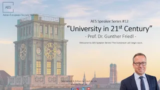 #12: University in the 21st Century | Prof. Dr. Gunther Friedl