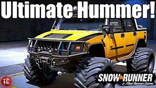 SnowRunner: THE ULTIMATE HUMMER H2! NEW Options, Tires, & MORE!