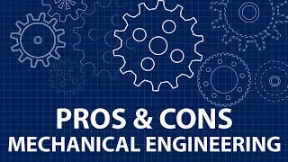 Pros and Cons of being a Mechanical Engineer | Explore Engineering