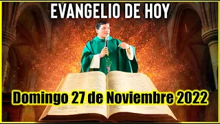 EVANGELIO DE HOY Domingo 27 Noviembre 2022 con el Padre Marcos Galvis