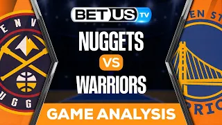 Nuggets vs Warriors (10-21-22) NBA Expert Predictions, Basketball Picks & Best Bets