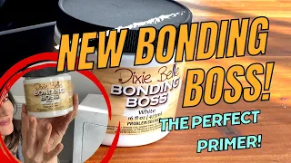 New Bonding Boss For Furniture Prep! (The only primer you will ever need again!)
