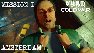 BLACK OPS COLD WAR CAMPAIGN MISSION 1 AMSTERDAM | Cold War Gameplay | Black Ops Walkthrough