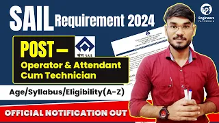 SAIL Recruitment 2024 🥳| Operator & Attendant Cum Junior Engineers Post🔥|(A-Z)😱 (ME/EE/CE/IT)|#sail