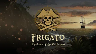 Frigato: Shadows of the Caribbean | Real-Time Stealth Tactics Demo Gameplay | No Commentary