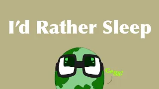 I’d Rather Sleep - QSMP