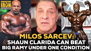 Milos Sarcev: Shaun Clarida Can Beat Big Ramy... Under One Condition