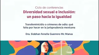 Transfeminicidio o crímenes de odio: qué falta por hacer en la jurisprudencia mexicana