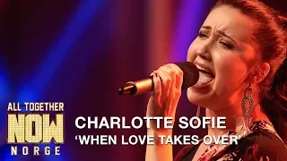 All Together Now Norge | Charlotte Sofie performs When Love Takes Over by David Guetta | TVNorge