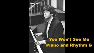 Beatles sound making  " You Won't See Me "  Piano and Rhythm G