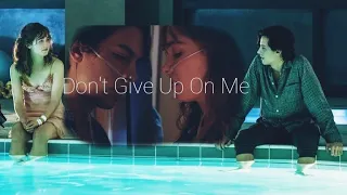 Stella and Will - Five Feet Apart || Don't Give Up On Me