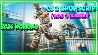 CS 2 AUTO BHOP SCRIPT TUTORIAL (2024 WORKING 100%)