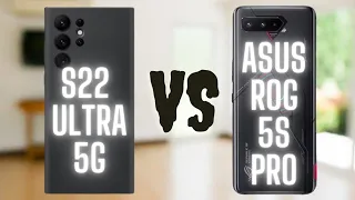 Samsung galaxy S22 ultra vs Asus Rog phone 5s pro comparison