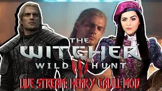 THE WITCHER 3 | LIVE STREAM | HENRY CAVILL MOD | PART 2