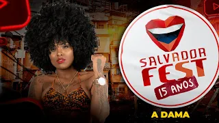 A DAMA AO VIVO - SHOW COMPLETO SALVADOR FEST 2022