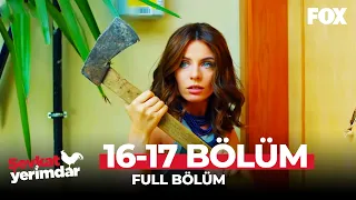 Şevkat Yerimdar 16 - 17. Bölüm