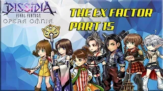 Dissidia Final Fantasy: Opera Omnia THE EX FACTOR PART 15