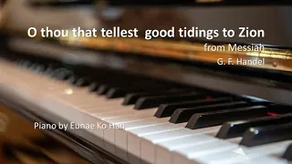 "O thou that tellest good tidings to Zion" from Messiah – G.F. Handel, HWV.56 (Piano Accompaniment)