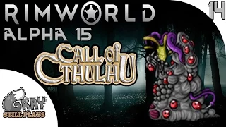 Rimworld Alpha 15 The Call of Cthulhu | Hidden Sleepers, Taking the Poison Ship | Ep 14 | Gameplay