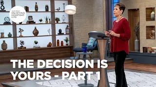 The Decision Is Yours - Part 1 | Joyce Meyer | Enjoying Everyday Life Teaching Moments
