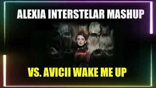 Alexia Interstellar Remix / Mashup vs. Avicii Wake Me Up (by Radu Apostu)