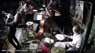 Benny Benack Quintet & Jam Session- Live at Smalls Jazz Club - New York City - 9/21/22