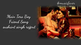 Main Tera Boy Friend OST || Lyrics Sushant Singh Rajput || 2020