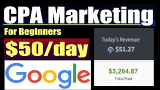 EARN 50$ Per Day in 3 Steps From Google( CPA Marketing for beginners )