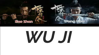 Xiao Zhan & Wang Yibo - Wu Ji (THE UNTAMED) [PRONUNCIACION] [LETRA FACIL]