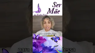 SER MÃE NA VISÃO ESPIRITUAL POR EVELYN FREIRE #sabedoria #reflexão #shortsadoptme