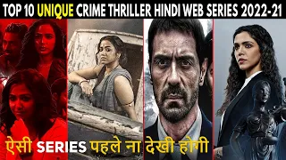 Top 10 Unique Crime Thriller Hindi Web Series 2022-21