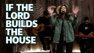 Hope Darst - If The Lord Builds The House - CCLI sessions