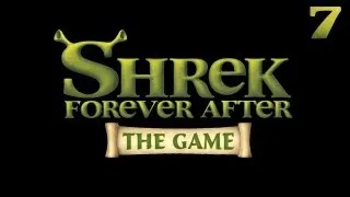 Shrek 4 Forever After [Шрек 4 Навсегда] прохождение - Серия 7