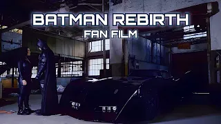 BATMAN REBIRTH (Batman fan film) full movie