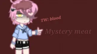 Mystery meat meme (read desc) || gacha || mystery mest meme || #gacha #gachameme