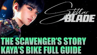 The Scavenger's Story Quest Guide - Kaya's Motorcycle Bike Location | Stellar Blade