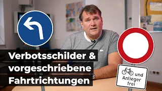 Verbotsschilder & vorgeschriebene Fahrtrichtungen