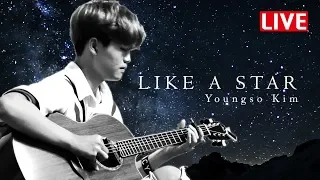 [HD][LIVE] Youngso Kim - Like A Star / Fingerstyle Guitar / Acoustic solo