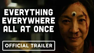 Everything Everywhere All At Once - Official Trailer (2022) Michelle Yeoh, Jamie Lee Curtis