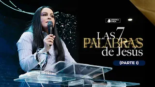 Pastora Yesenia Then ►  LAS 7 PALABRAS DE JESÚS (PARTE I) #SeriedeEnseñanzas