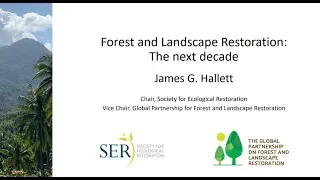 Forest and Landscape Restoration: the next decade (May 2020)