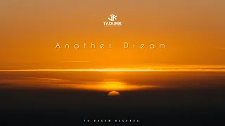 Taoufik - Another Dream (Official Video)