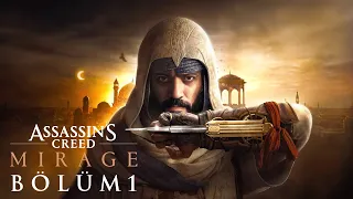 BAĞDAT SOKAKLARININ DELİKANLI ÇOCUĞU | Assassin's Creed : Mirage Türkçe 1. Bölüm