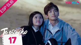 ESPSUB [Te Escucho] EP17 | Obligada a vivir con mi falso novio músico | Zhao Lusi/Wang Yilun | YOUKU