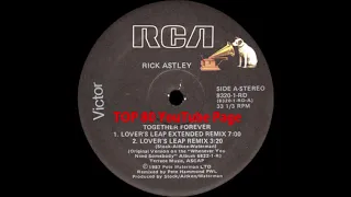 Rick Astley - Together Forever (A Pete Hammond Lover's Leap Extended Remix)