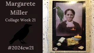 Margarete Miller Collage Weekly - #2024cw21