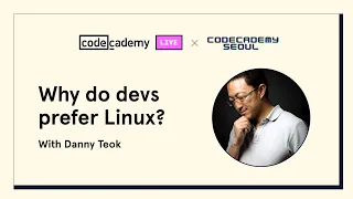 Why do devs prefer Linux? With Danny Teok